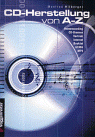 CD- Herstellung von A - Z