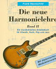 Frank Haunschild Die neue Harmonielehre 2.  Ein musikalisches Arbeitsbuch für Klassik, Rock, Pop und Jazz.