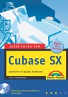 Jetzt lerne ich Cubase SX. Starterkit für Ihr virtuelles Musikstudio