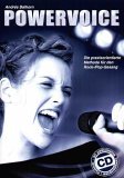 Powervoice. Mit CD. Die praxisorientierte Methode für den Rock-/Pop-Gesang