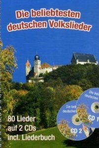 Die beliebtesten deutschen Volkslieder, mit 2 Audio-CDs