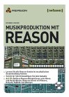 Musikproduktion mit Reason, mit CD-ROM