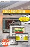 Logic Profi Guide. Buch+Videos+CD-ROM: Know-how für bessere Musikproduktionen