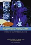 Musikvideo-Produktion: Ohne Budget zum professionellen Video